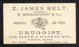 Trade card printed for Z. James Belt, a druggist in Wilmington, Delaware. The card has the name and address of the business printed on it.