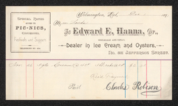Billhead for the sale of three quarts of ice cream and one three pound cake by Edward E. Hanna, an oyster and icecream salesman in Wilmington.