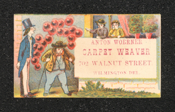 Trade card depicting two men, one holding balloons, and two children at window. Text on card reads "Anton Woerner / Carpet Weaver / 702 Walnut Street / Wilmington Del." 
