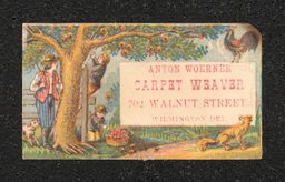 Trade card depicting people picking apples. Text on card reads "Anton Woerner/Carpet Weaver/702 Walnut Street/Wilmington Del."
