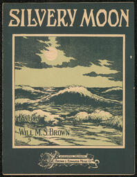 Sheet music for Silvery Moon by composer William M. S. Brown. Composed for single piano.
