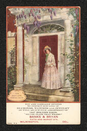 Postcard advertising Banks and Bryan, diamonds, watches and jewelry dealers in Wilmington. The card shows a woman standing on a porch. In the bottom corner the image is captioned "The 1847 Girl Portico Scene". Business information is printed on the bottom edge.
