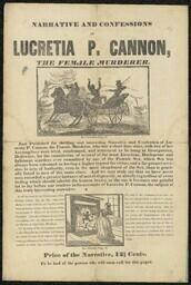 The Narrative and Confession of Lucretia P. Cannon, the Female Murderer, 1841.