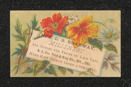 Trade card printed for Lizzie Bradway, a milliner in Wilmington. The decoration on the front of the card is of red and orange flowers surrounding the business information.