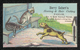 Trade card for Henry Gebert's Shaving and Haircutting parlor, with illustration showing a dog on a leash and two cats. Text reads "Harry Gebert's / Shaving & Hair Cutting / Parlor / No. 6 East Second Street / Between Market and King Sts., / Wilmington, Delaware."   